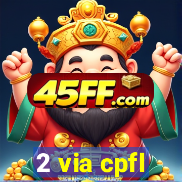 2 via cpfl